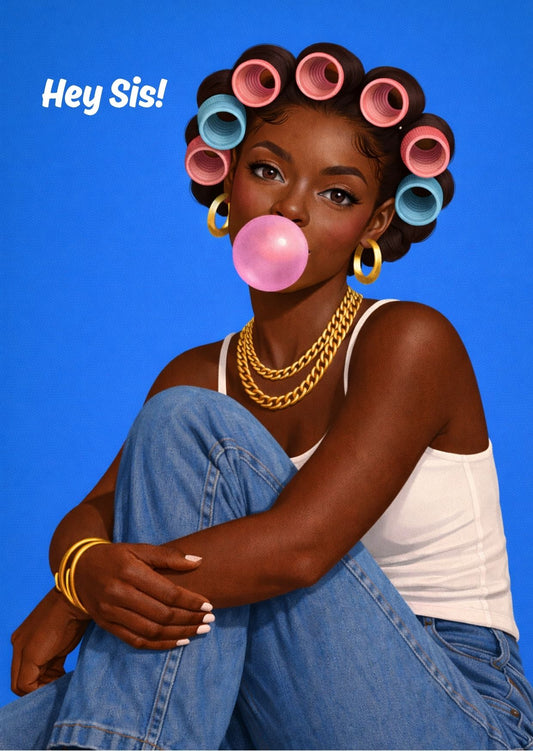 Hey Sis, Just Because